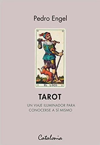 Tarot Un Viaje Iluminador Para Conocerse A Si Mismo / Engel