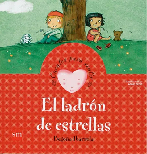 El Ladron De Estrellas (tapa Dura) / Begoña Ibarrola