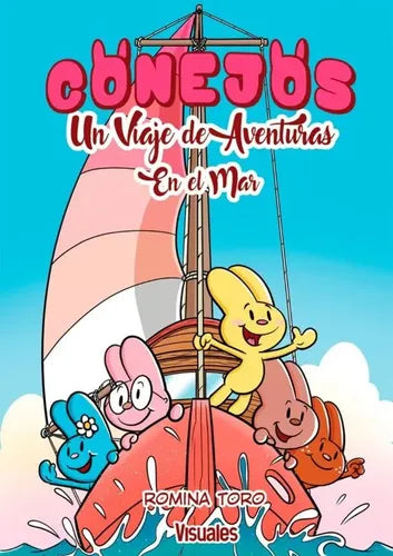 Conejos 2 Un Viaje De Aventuras En El Mar / Romina Toro