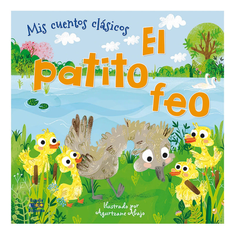 El Patito Feo (tapa Dura) / Mis Cuentos Clásicos