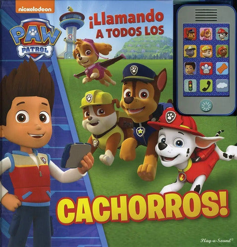 Paw Patrol Llamando A Todos Los Cachorros (incluye Telefono)