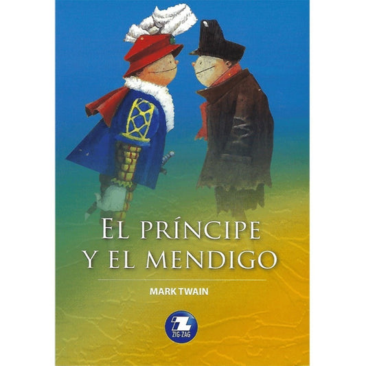 El Principe Y El Mendigo / Mark Twain