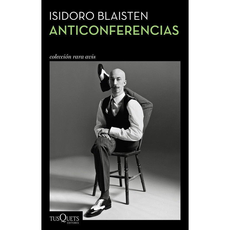 Anticonferencias / Isidoro Blaisten