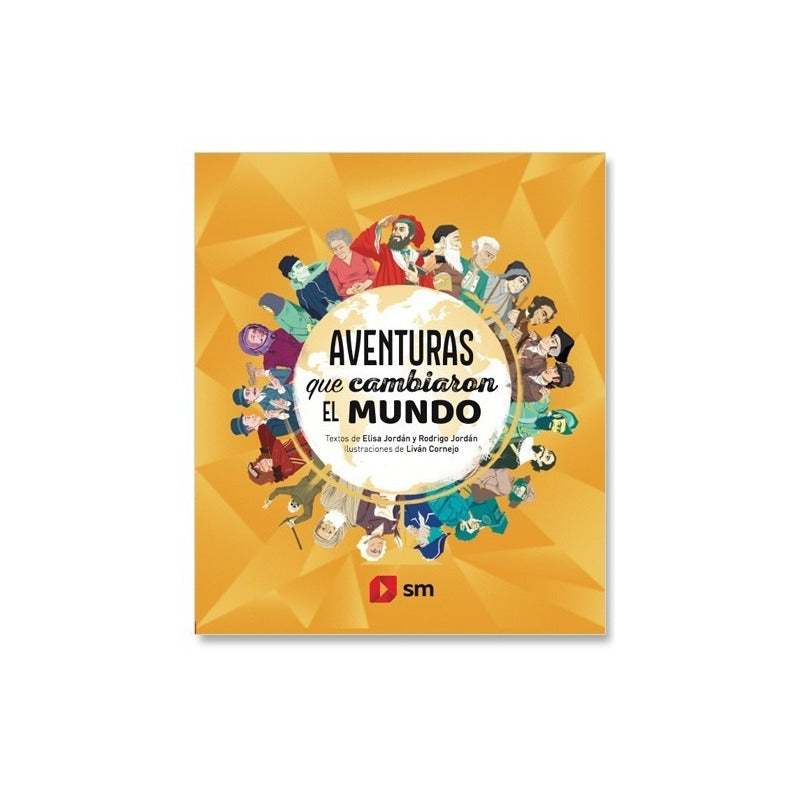 Aventuras Que Cambiaron El Mundo (tapa Dura) / Jordán