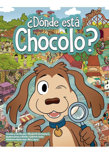 Donde Esta Chocolo? / Elizabeth Carmona