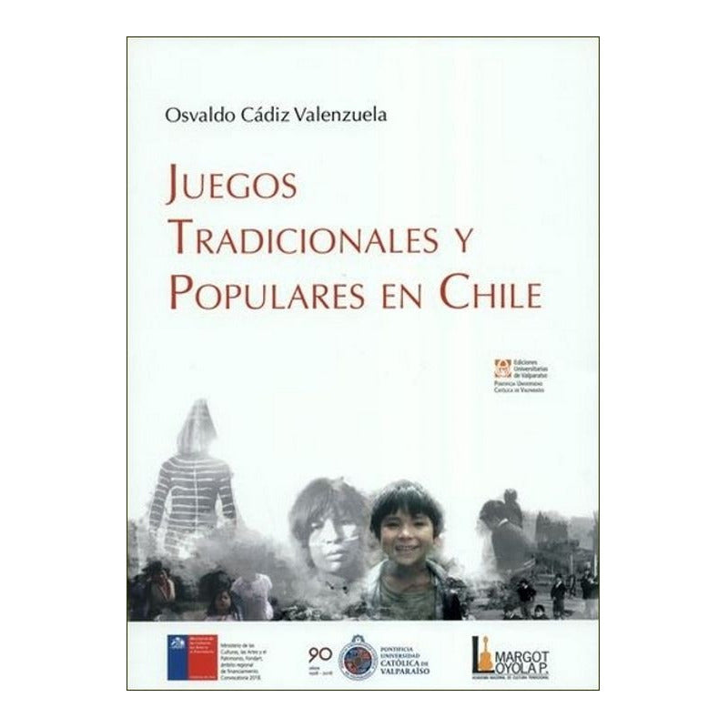 Juegos Tradicionales Y Populares En Chile / Osvaldo Cadiz