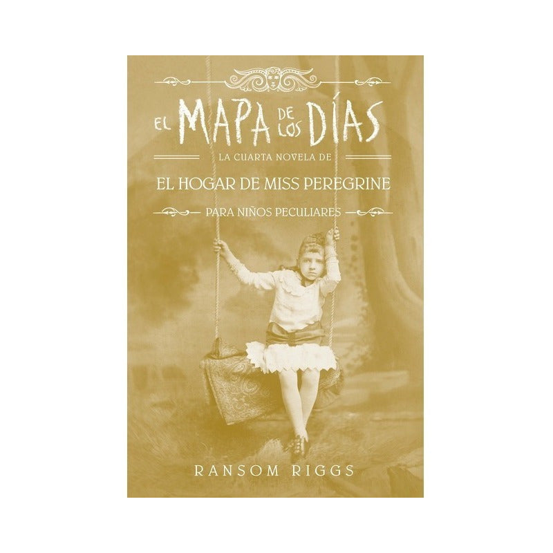 El Mapa De Los Dias (miss Peregrine 4) / Riggs