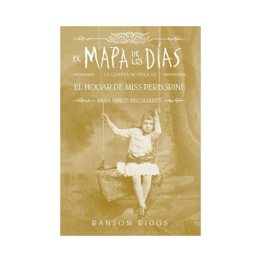 El Mapa De Los Dias (miss Peregrine 4) / Riggs