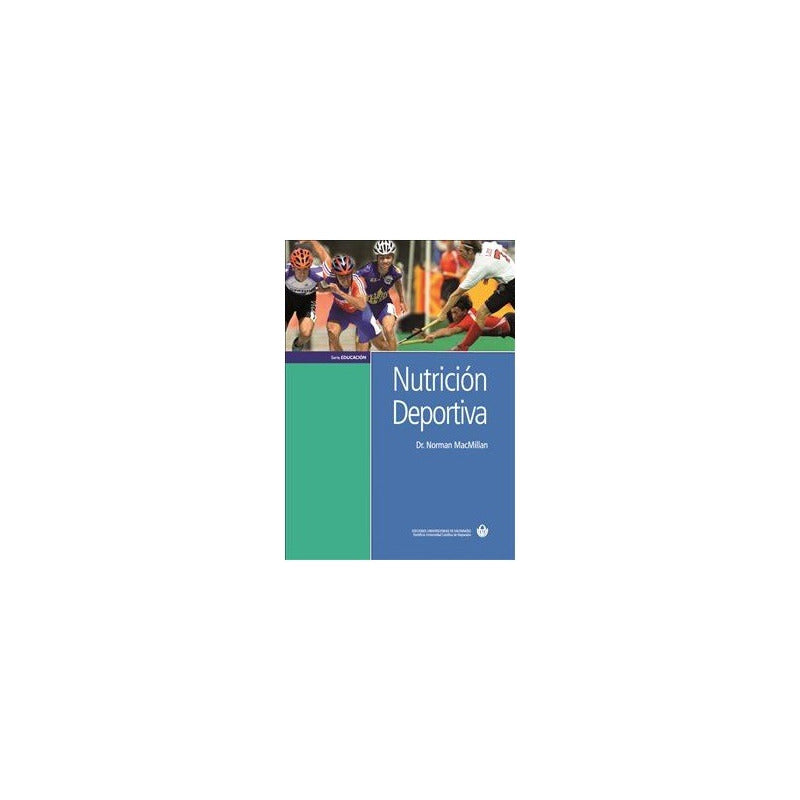 Nutricion Deportiva / Dr. Norman Macmillan