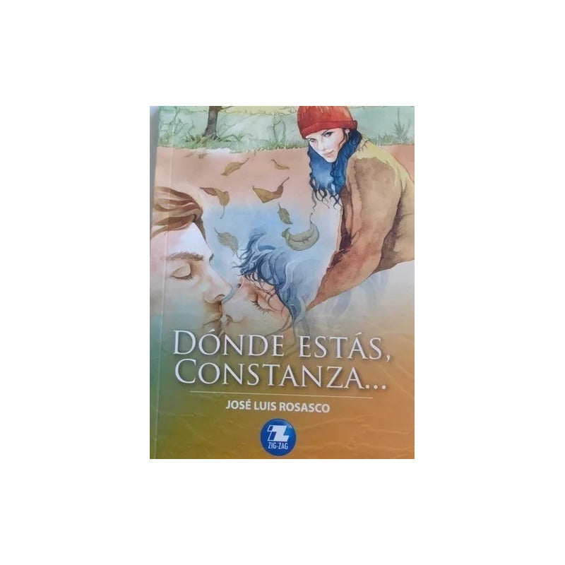 Donde Estas Constanza / Jose Luis Rosasco