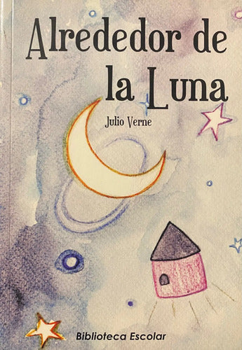 Alrededor De La Luna / Julio Verne