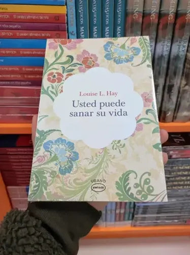 Usted Puede Sanar Su Vida / Louise Hay