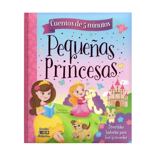 Pequeñas Princesas Cuentos De 5 Minutos