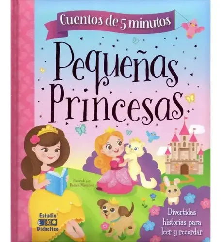 Pequeñas Princesas Cuentos De 5 Minutos