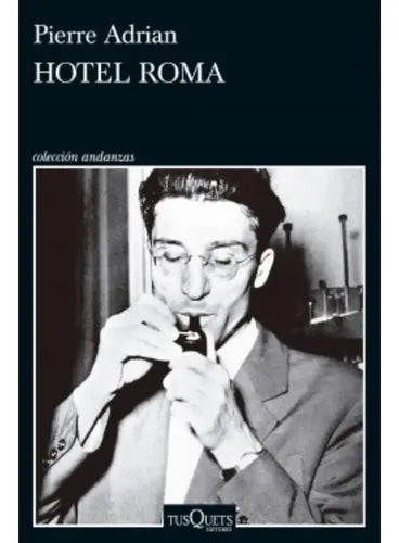 Hotel Roma / Pierre Adrian