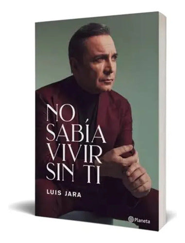 No Sabía Vivir Sin Ti / Luis Jara
