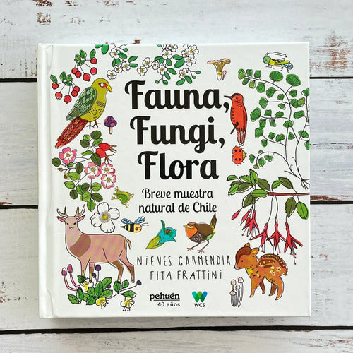 Fauna Fungi Flora / Garmendia Y Frattini