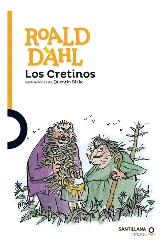 Los Cretinos / Roald Dahl