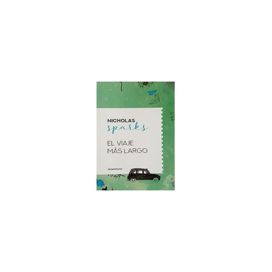 El Viaje Mas Largo / Nicholas Sparks