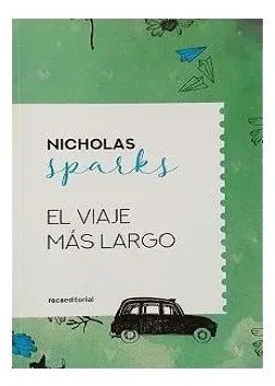 El Viaje Mas Largo / Nicholas Sparks