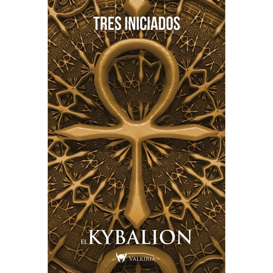 El Kybalion / Tres Iniciados