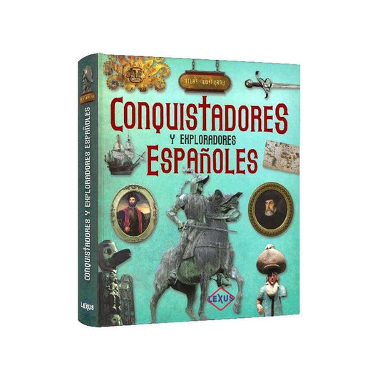 Atlas Conquistadores Y Exploradores Españoles (dura) / Lexus