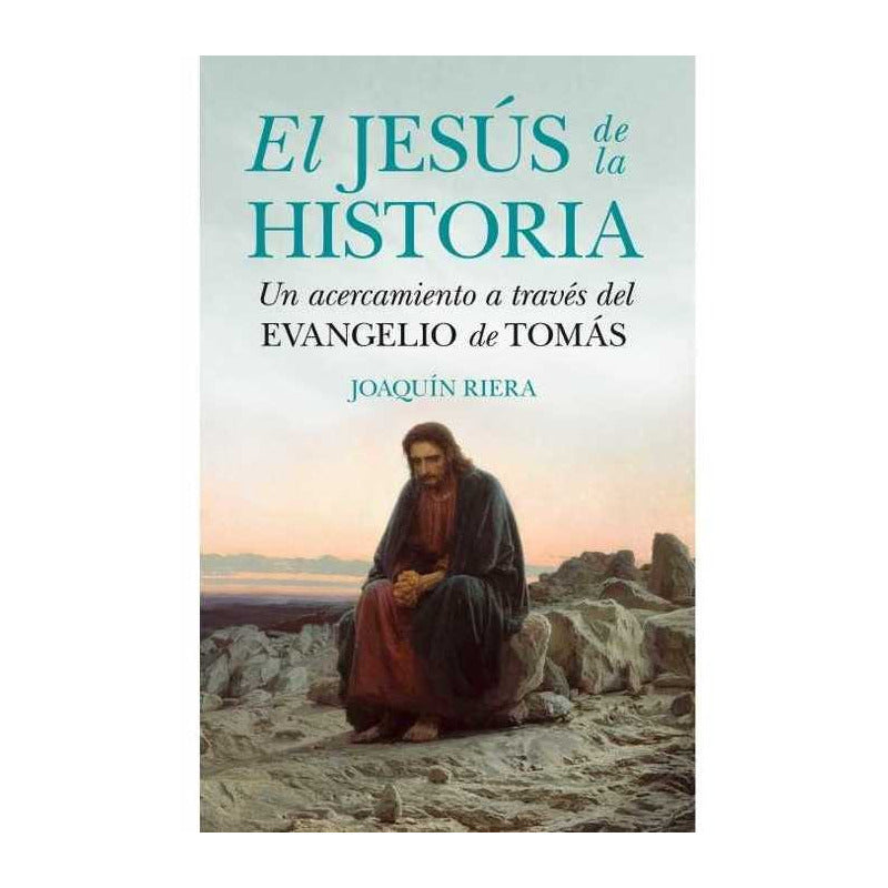 El Jesús De La Historia / Joaquín Riera Ginestar