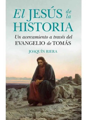 El Jesús De La Historia / Joaquín Riera Ginestar