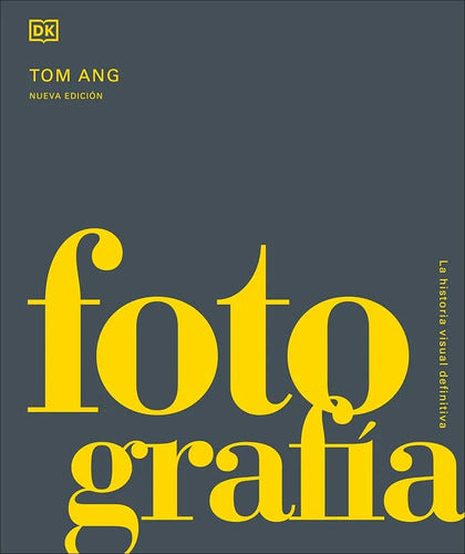 Fotografía La Historia Visual Definitiva (tapa Dura)/ Vv.aa.