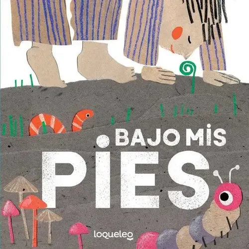 Bajo Mis Pies (tapa Dura) / Ignacio Ortega
