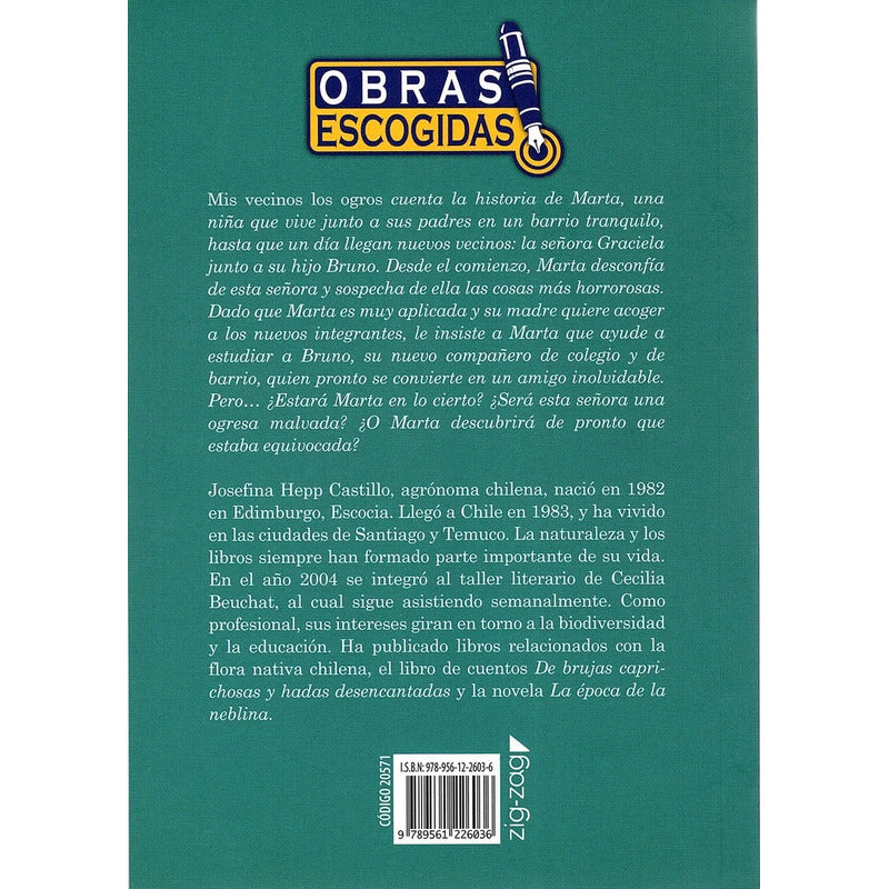 Mis Vecinos Los Ogros / Josefina Hepp