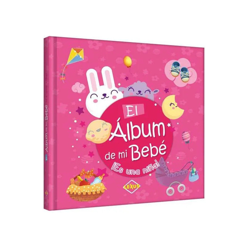 El Álbum De Mi Bebé ¡es Una Niña! / Lexus