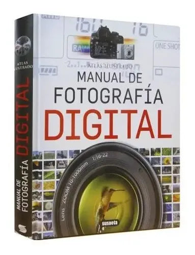 Atlas Ilustrado Manual De Fotografía Digital / Susaeta