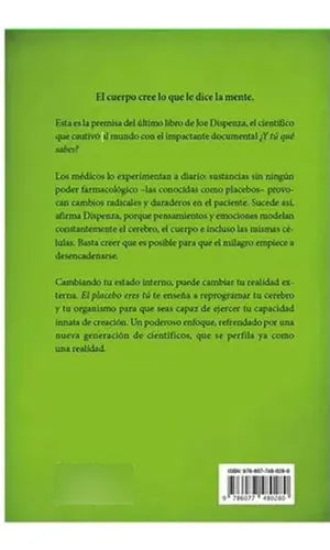 El Placebo Eres Tu (descubre Poder De Tu Mente) / Dispenza