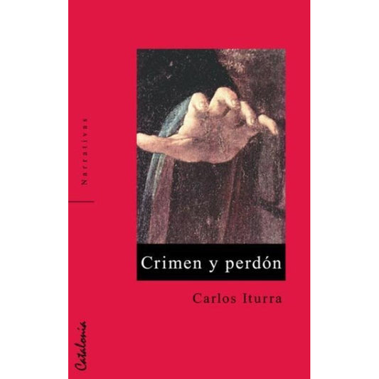 Crimen Y Perdon / Carlos Iturra