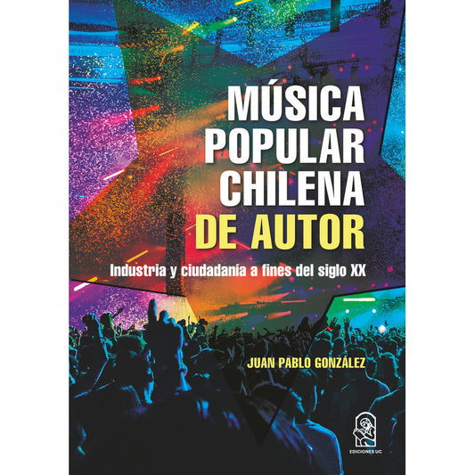 Música Popular Chilena De Autor / Juan Pablo González