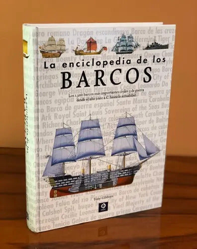 La Enciclopedia De Los Barcos (tapa Dura) / Tony Gibbons