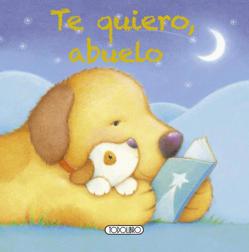 Te Quiero Abuelo (mi Querida Familia) / Todolibro