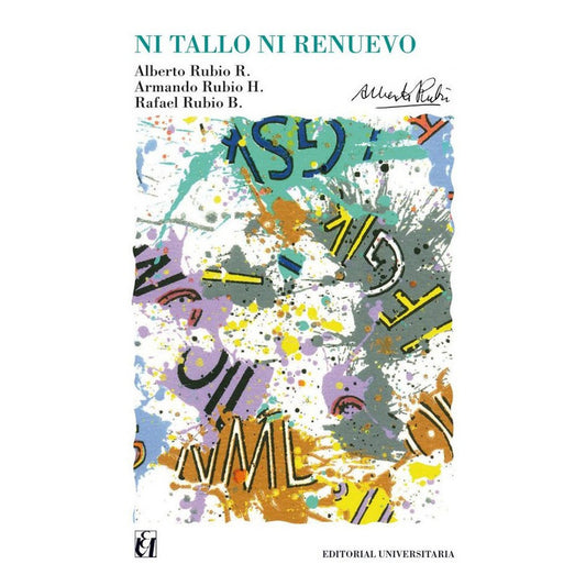 Ni Tallo Ni Renuevo / Alberto Rubio Riesco