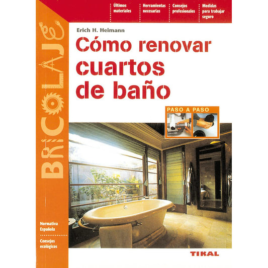 Como Renovar Cuartos De Baño / Tikal