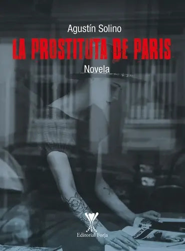 La Prostituta De París / Agustín Solino