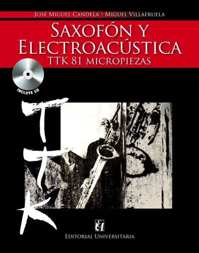 Saxofon Y Electroacustica / Candela Y Villafruela