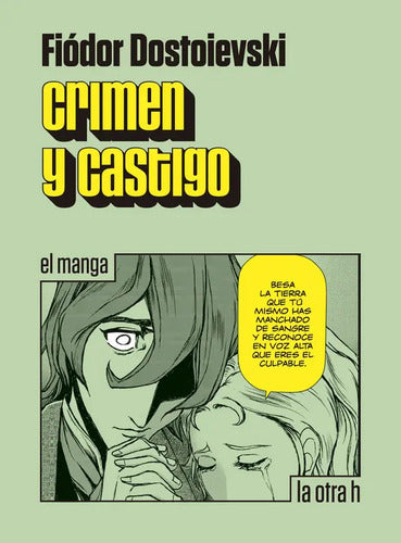 Crimen Y Castigo (el Manga) / Fiodor Dostoievski
