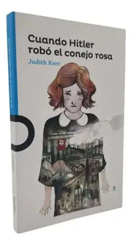 Cuando Hitler Robo El Conejo Rosa / Judith Kerr