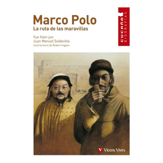 Marco Polo La Ruta De Las Maravillas / Yue Hain-jun