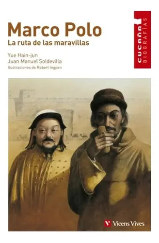 Marco Polo La Ruta De Las Maravillas / Yue Hain-jun
