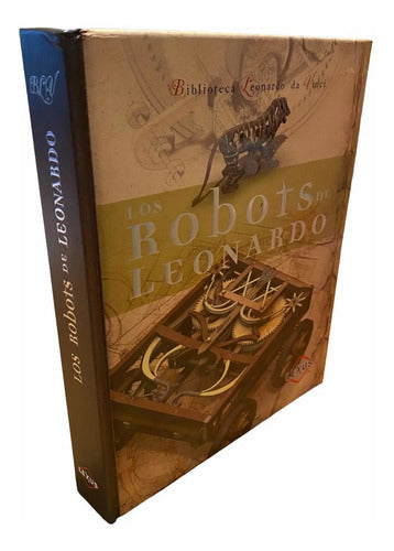 Los Robots De Leonardo / Lexus