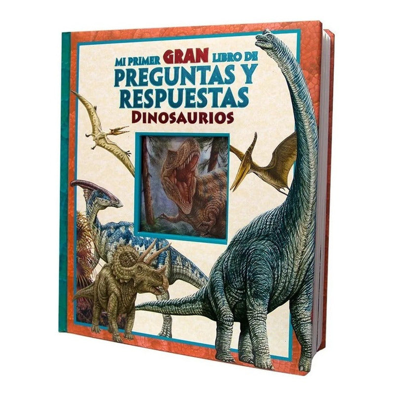 Mi Primer Gran Libro De Preguntas Y Respuestas Dinosaurios