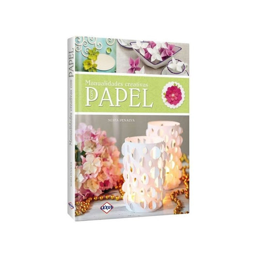 Manualidades Creativas Con Papel / Lexus
