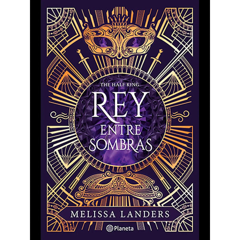 The Half King. Rey Entre Sombras / Melissa Landers